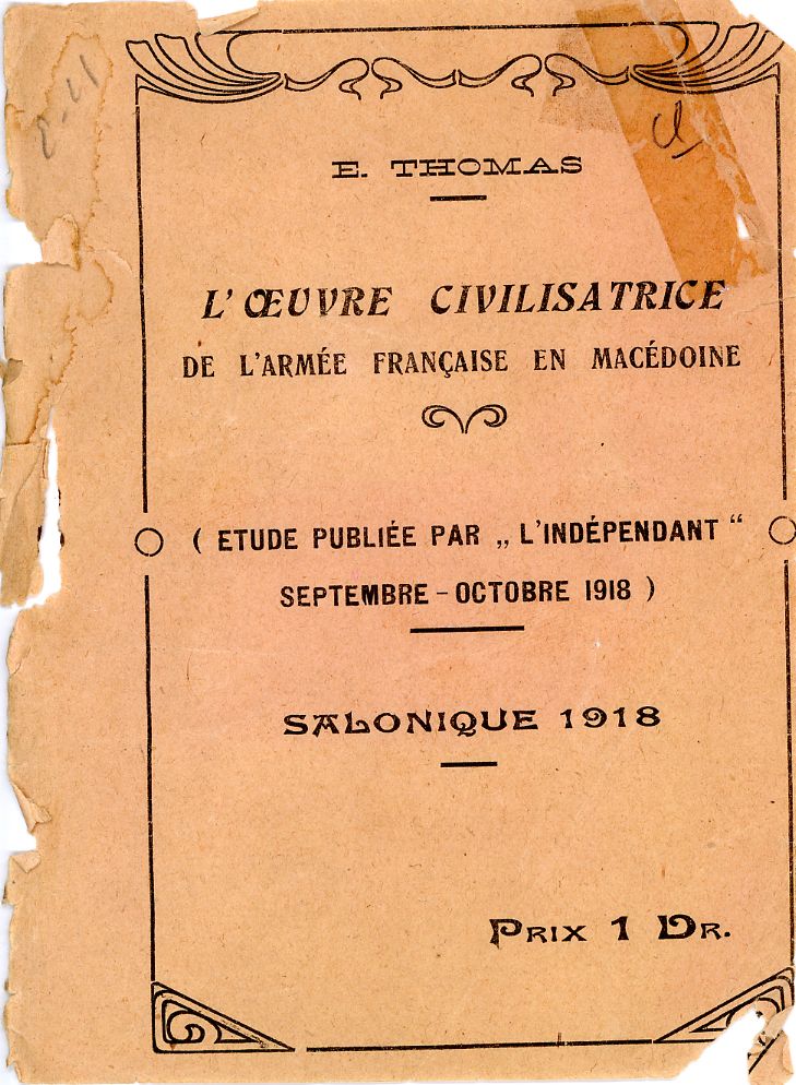L’ŒUVRE CIVILISATRICE DE L’ARMÉE FRANÇAISE EN MACÉDOINE, Paul Malaquin, 1918 (ambafrance)