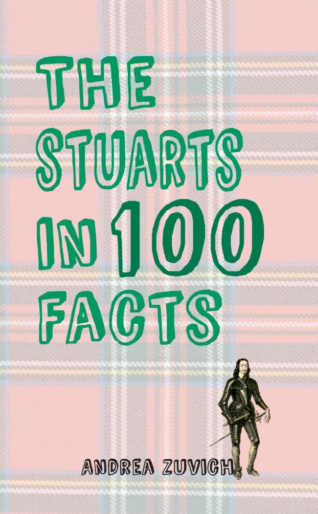 The Stuarts in 100 Facts. Stuart gardens were baroque-tastic (Andrea Zuvich 2015)