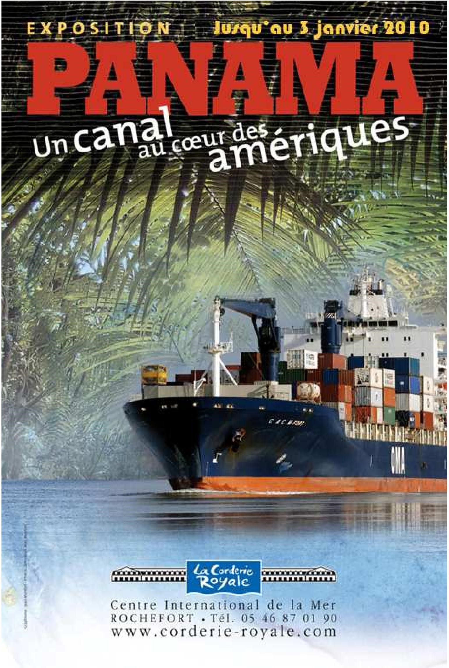 PANAMA UN CANAL AU CŒUR DES AMERIQUES