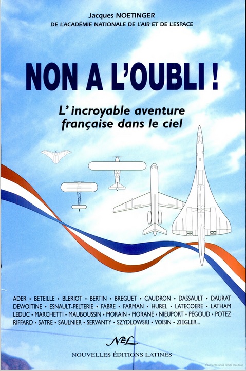 Non à l’oubli, L’incroyable aventure française dans le ciel (J. Noetinger 2001)