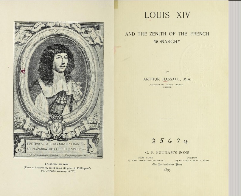 Louis XIV and the zenith of the French monarchy (Arthur Hassall, 1923)