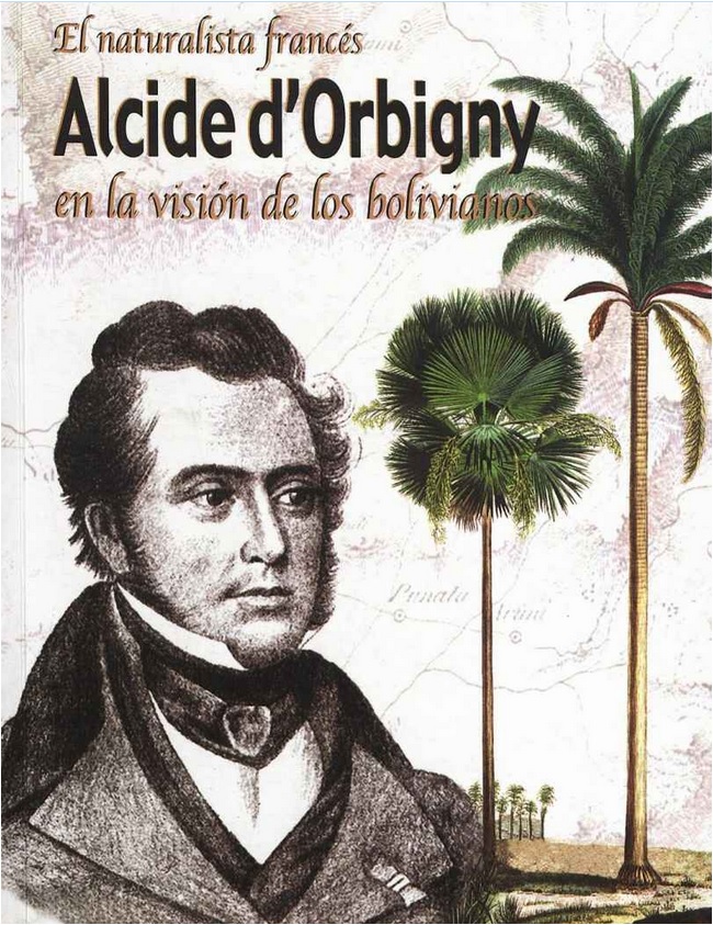 El insigne científico francés Alcide d’Orbigny en Bolivia | Open Edition Books