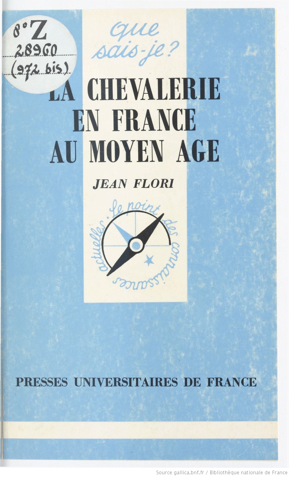 La chevalerie en France au Moyen âge (Jean Flori, 1995)