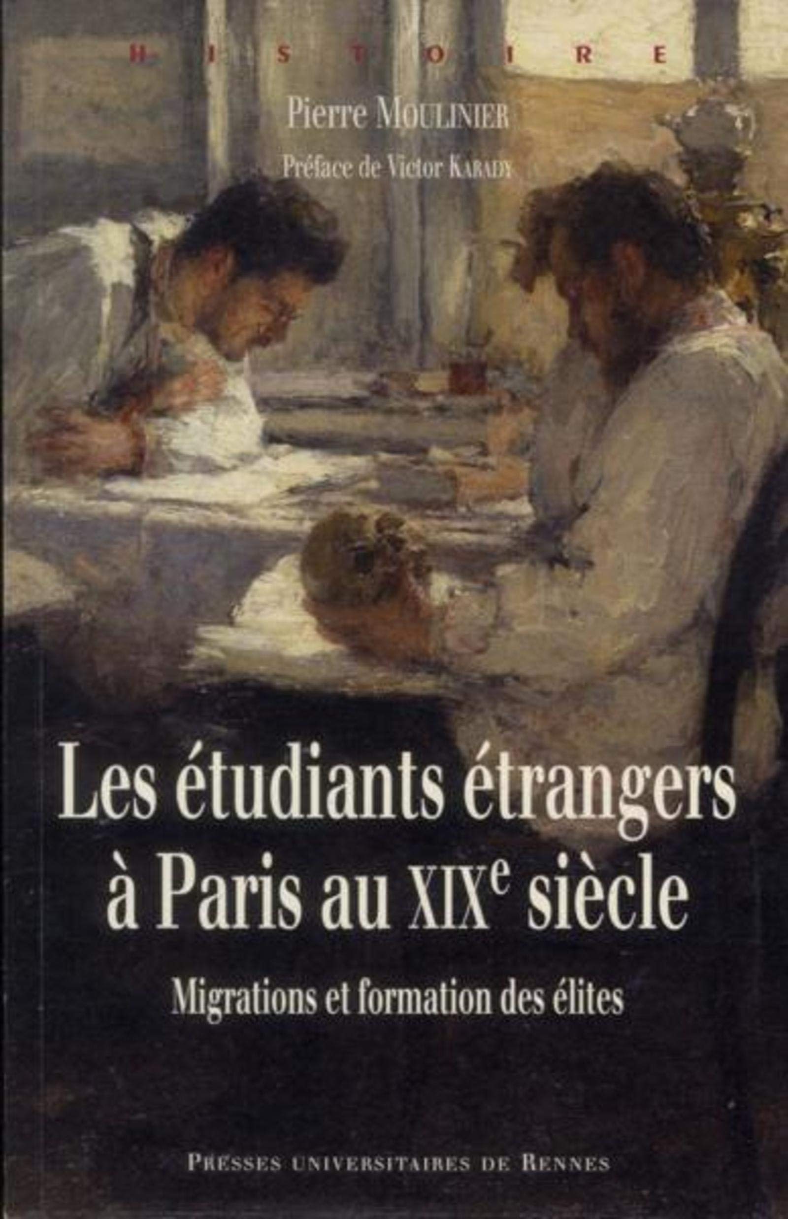 Les étudiants étrangers à Paris au XIXe siècle Migrations et formation des élites | open edition books