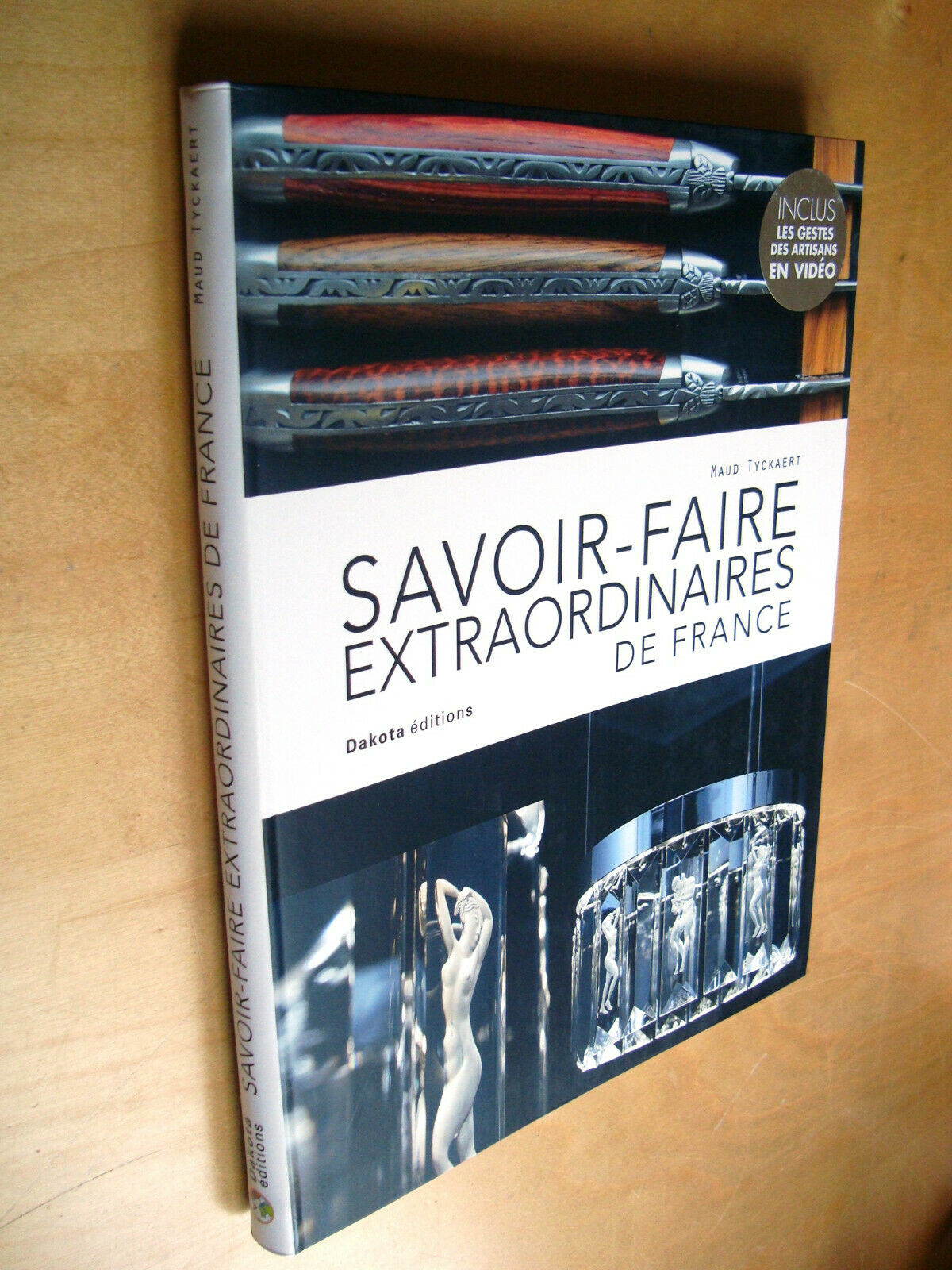 Savoir-faire extraordinaires de France (Maud Tyckaert, 2021)