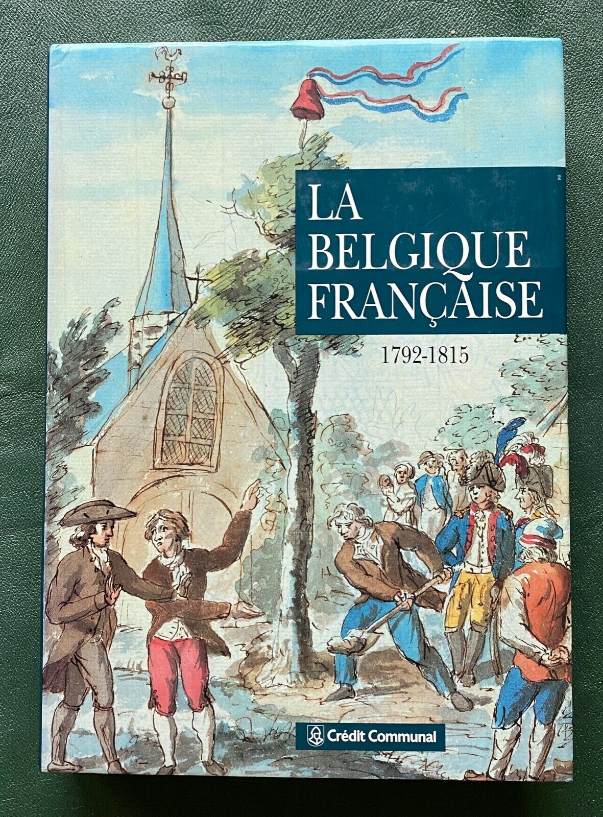 La belgique française 1792 1815 (dir. herve hasquin , 1993)