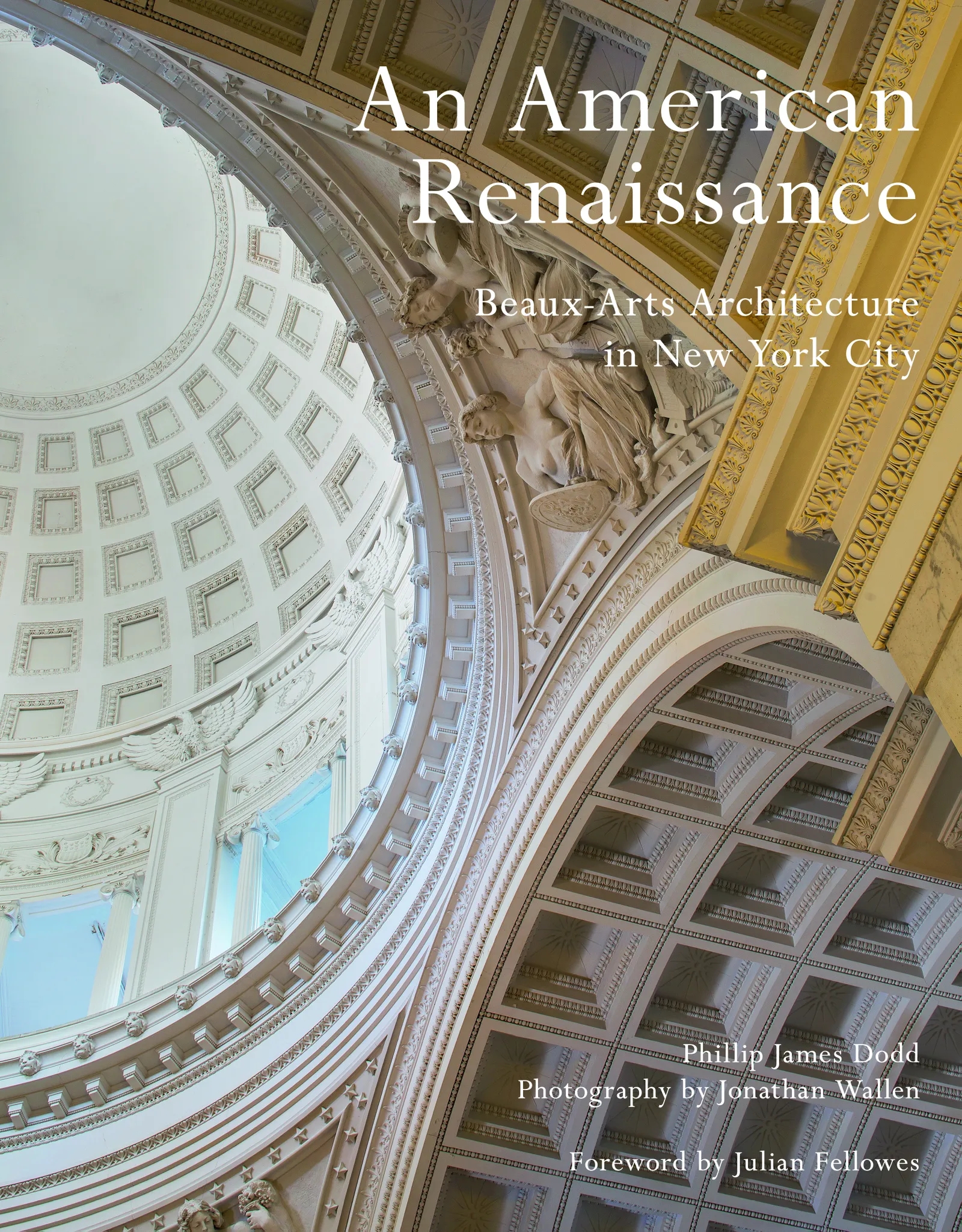 An American Renaissance : Beaux-Arts Architecture in New York City (compte rendu AD magazine et extraits)