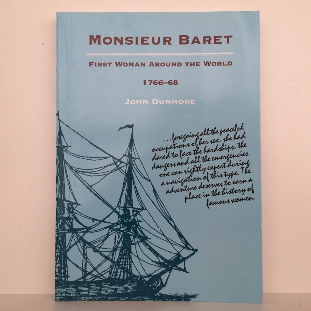 Monsieur Baret First Woman Around the World , Dunmore, John (2002)